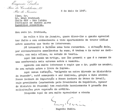 Archivo de Trabajo de Raul Prebisch, coord. Jorge Besa, rollo 3, sobre 57. Letter from Eugenio Gudin, Brazilian Economist to Raul Prebisch, Argentinean economist and future head of UN ECLA, discussing the evils of inflationary growth in postwar Latin America. Digital copy made by Margarita Fajardo-Hernandez and used with permission of the University of Illinois Library.